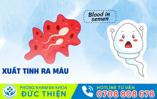 Xuất tinh ra máu
